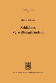 Schlichtes Verwaltungshandeln (eBook, PDF)