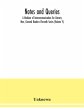 Notes and queries; A Medium of... - Bild 1