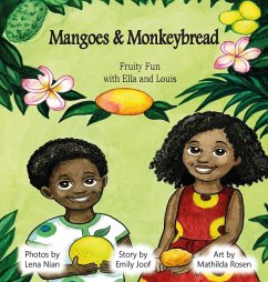 Mangoes & MonkeyBread; Fruity Fun with Ella & Louis - Joof, Emily