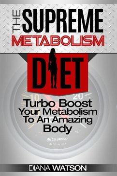 Fast Metabolism Diet - The Supreme Metabolism Diet - Watson, Diana