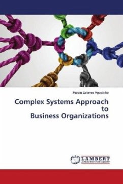 Complex Systems Approach to Business Organizations - Esteves Agostinho, Marcia