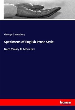 Specimens of English Prose Style - Saintsbury, George
