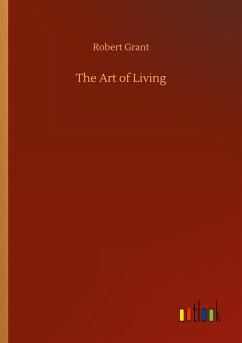 The Art of Living - Grant, Robert