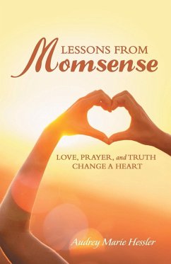 Lessons from Momsense - Hessler, Audrey Marie