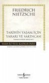 Tarihin Yasam Icin Yarari ve Sakincasi