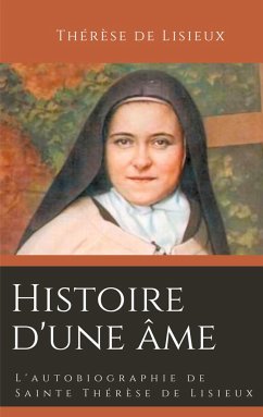 Histoire d'une âme - Therese von Lisieux