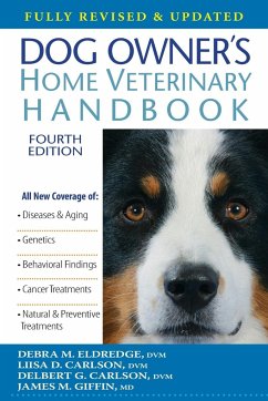 Dog Owner's Home Veterinary Handbook - Eldredge, Debra M; Carlson, Liisa D; Carlson, Delbert G; Giffin, James M