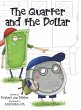 The Quarter and the Dollar - Bild 1