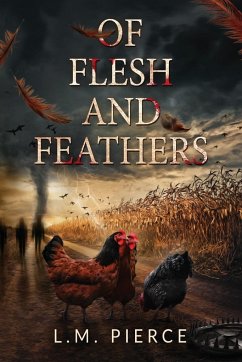Of Flesh and Feathers - Pierce, L. M.