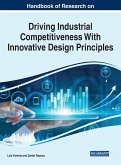 Handbook of Research on Driving Industrial Competitiveness With Innovative Design Principles