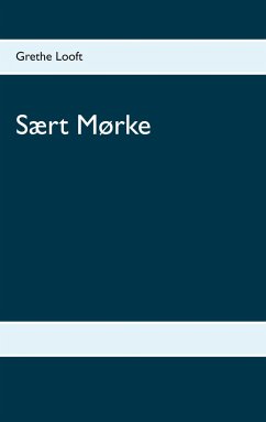 Sært Mørke - Looft, Grethe