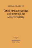 Örtliche Daseinsvorsorge und gemeindliche Selbstverwaltung (eBook, PDF)