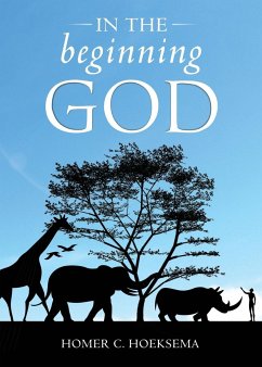 In the Beginning God - Hoeksema, Homer C.