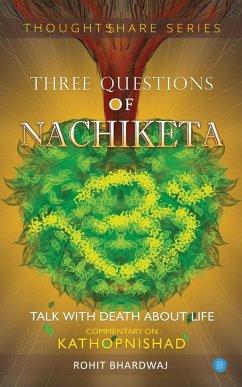 THREE QUESTIONS OF NACHIKETA - Bhardwaj, Rohit