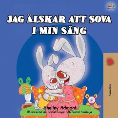 I Love to Sleep in My Own Bed (Swedish Children's Book) - Admont, Shelley; Books, Kidkiddos