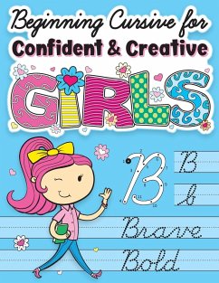 Beginning Cursive for Confident & Creative Girls - Art Supplies, Big Dreams