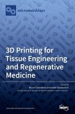 3D Printing for Tissue Engineering and Regenerative Medicine 3D Printing for Tissue Engineering and Regenerative Medicine