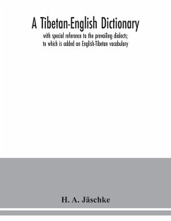 A Tibetan-English dictionary - A. Jäschke, H.