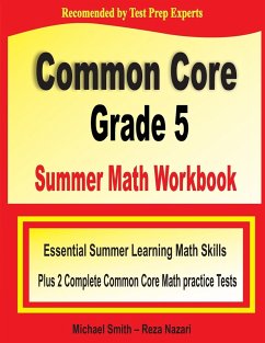 Common Core Grade 5 Summer Math Workbook - Smith, Michael; Nazari, Reza