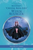 Blushae's "Crystal Blue Eyes" Witch Avenger