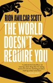 The World Doesn't Require You (eBook, ePUB)