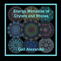 Energy Mandalas of Crystals and Stones - Alexander, Gail