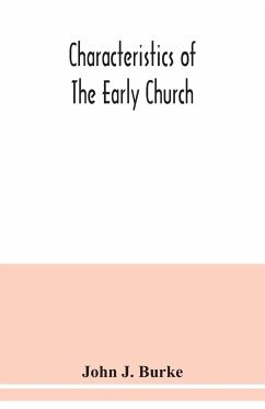 Characteristics of the early church - J. Burke, John