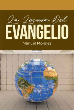 La Locura Del Evangelio - Morales, Manuel