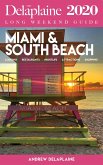 MIAMI & SOUTH BEACH - The Delaplaine 2020 Long Weekend Guide (eBook, ePUB)