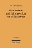 Geltungskraft und Geltungsverlust von Rechtsnormen (eBook, PDF)