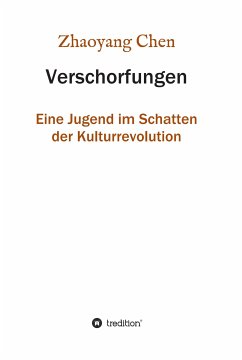 Verschorfungen (eBook, ePUB) - Chen, Zhaoyang