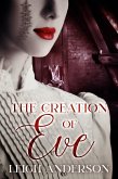 The Creation of Eve (The Gothica Collection, #3) (eBook, ePUB)