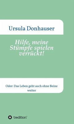 Hilfe, meine Stümpfe spielen verrückt! (eBook, ePUB) - Donhauser, Ursula