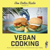 Two Dollar Radio Guide to Vegan Cooking: The Yellow Edition (eBook, ePUB)