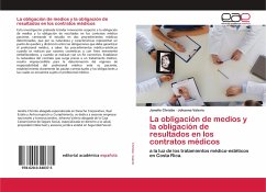 La obligación de medios y la obligación de resultados en los contratos médicos - Christie, Janelle;Valerio, Johanna