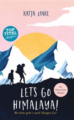 Let's go Himalaya! - Linke, Katja