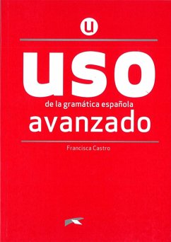 Uso de la gramática española. Nivel Avanzado. Buch - Castro, Francisca