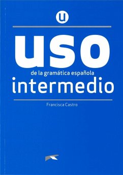 Uso de la gramática española. Nivel Intermedio. Buch - Castro, Francisca