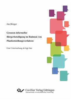 Grenzen informeller Bürgerbeteiligung im Rahmen von Planfeststellungsverfahren - Binger, Jan