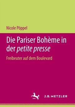 Die Pariser Bohème in der petite presse - Pöppel, Nicole