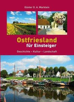 Ostfriesland für Einsteiger - Marklein, Günter G. A.
