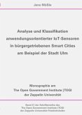 Analyse und Klassifikation anwendungsorientierter IoT Sensoren in bürgergetriebenen Smart Cities am Beispiel der Stadt U