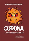 CORONA ... wos wüst von mia?