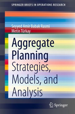 Aggregate Planning - Rasmi, Seyyed Amir Babak;Türkay, Metin