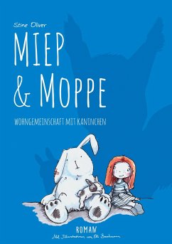 Wohngemeinschaft mit Kaninchen / Miep & Moppe Bd.2