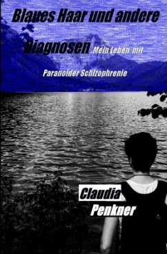 Blaues Haar und andere Diagnosen - Penkner, Claudia