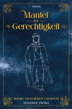 Mantel der Gerechtigkeit - Zwing, Susanne