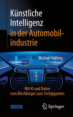 Künstliche Intelligenz in der Automobilindustrie - Nolting, Michael