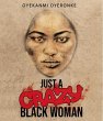 Just a Crazy Black Woman (eBook, ePUB) - Bild 1