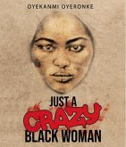 Just a Crazy Black Woman (eBook, ePUB)